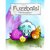 Fuzzballs!: A Rounding Adventure - Paperback