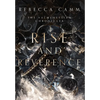 Rise and Reverence - Hardcover