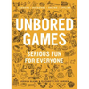 Unbored Games: Serious Fun for Everyone - Paperback
