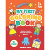 My First Coloring Book: Baby Coloring Book as from 1 Year Old, for Toddler Girls and Boys, Preschool Kids 2-4 (Christmas, Birthday gift for Ba - Paperback
