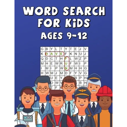 Word Search For Kids Ages 9-12: Improve Spelling, Vocabulary, and Memory ! Words Related To Professions ! - Paperback