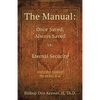 The Manual: Once Saved, Always Saved Vs. Eternal Security - Paperback