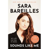 Sounds Like Me: My Life (So Far) in Song - Paperback