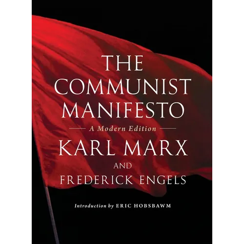 The Communist Manifesto: A Modern Edition - Paperback