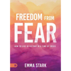 Freedom from Fear: How to Live in Victory in a Time of Crisis - Paperback