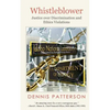 Whistleblower: Justice over Discrimination and Ethics Violations - Paperback