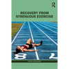 Recovery from Strenuous Exercise - Paperback
