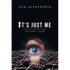 It's Just Me: The Early Years - Paperback