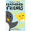 Penguin & Peep: Feathered Friends - Hardcover