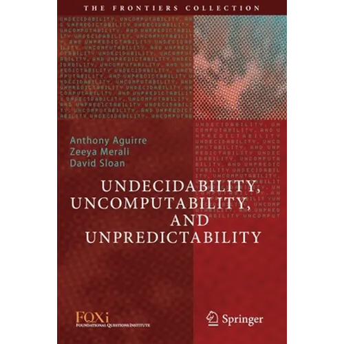Undecidability, Uncomputability, and Unpredictability - Paperback