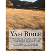 Yah Bible: The Sacred Name Version of the King James Bible - Paperback