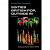 Sixties British Pop, Outside in: Volume 2: Itchycoo Park, 1964-1970 - Paperback