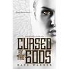 Cursed by the Gods - Paperback