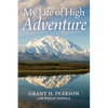 My Life of High Adventure - Paperback