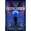 Plotting the Stars 1: Moongarden - Hardcover