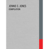 Jennie C. Jones: Compilation - Hardcover
