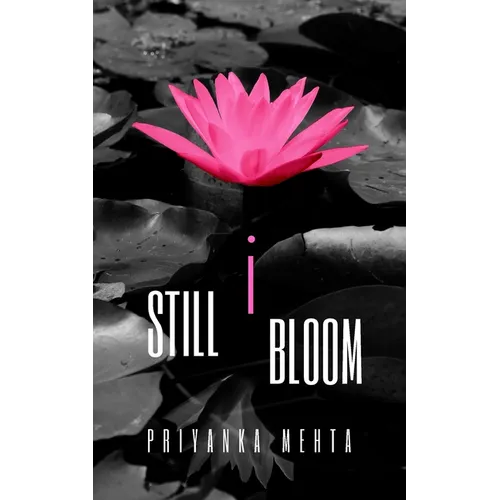 Still I Bloom - Paperback