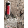 Urban Regeneration: A Manifesto for Transforming UK Cities in the Age of Climate Change - Paperback