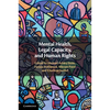Mental Health, Legal Capacity, and Human Rights - Paperback