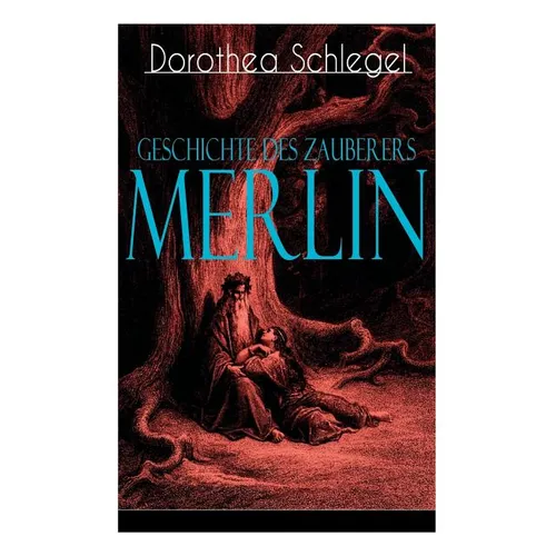 Geschichte des Zauberers Merlin: Aufregende Geschichte der bekanntesten mythischen Zauberer - Paperback