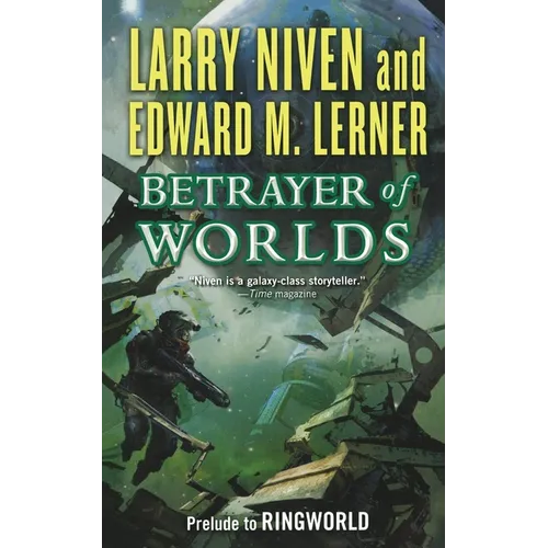 Betrayer of Worlds: Prelude to Ringworld - Paperback