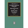 The Records of the SWEDISH Lutheran Churches at Raccoon and Penns Neck, New Jersey, 1713-1786 - Paperback
