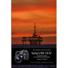 The Friedman Archives Guide to the Sony RX-10 IV (B&W Edition) - Paperback