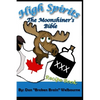 High Spirits: The Moonshiner's recipe Bible - Paperback