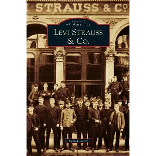 Levi Strauss & Co. - Hardcover