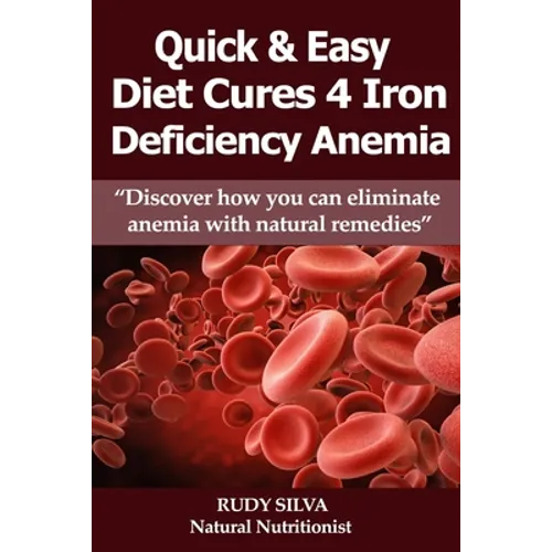 Anemia: Iron Deficiency Diet: Anemia: Iron Deficiency - Paperback