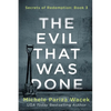 The Evil That Was Done - Paperback
