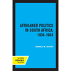Afrikaner Politics in South Africa, 1934-1948: Volume 13 - Paperback