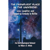 The Friendliest Place in the Universe: Love, Laughter, and Stand-Up Comedy in Berlin - Paperback