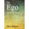 The Ego and His Own - Paperback