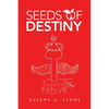 Seeds of Destiny - Paperback