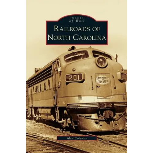 Railroads of North Carolina - Hardcover