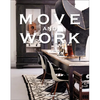 Move and Work - Hardcover