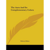 The Aura And Its Complementary Colors - Paperback