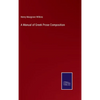 A Manual of Greek Prose Composition - Hardcover