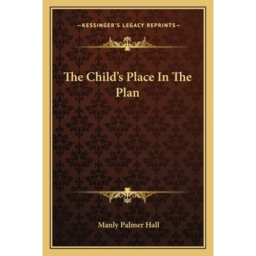 The Child's Place In The Plan - Paperback