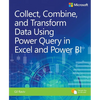 Collect, Combine, and Transform Data Using Power Query in Excel and Power Bi - Paperback