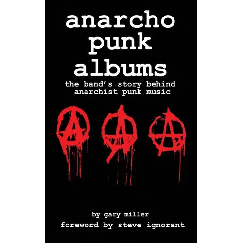 anarcho punk music: the band's story behind anarchist punk music - Paperback