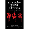 anarcho punk music: the band's story behind anarchist punk music - Paperback
