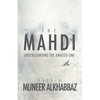 The Mahdi: Understanding the Awaited One - Paperback