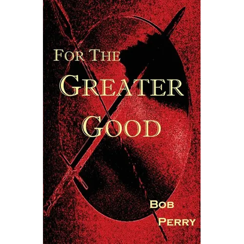 For the Greater Good - Paperback