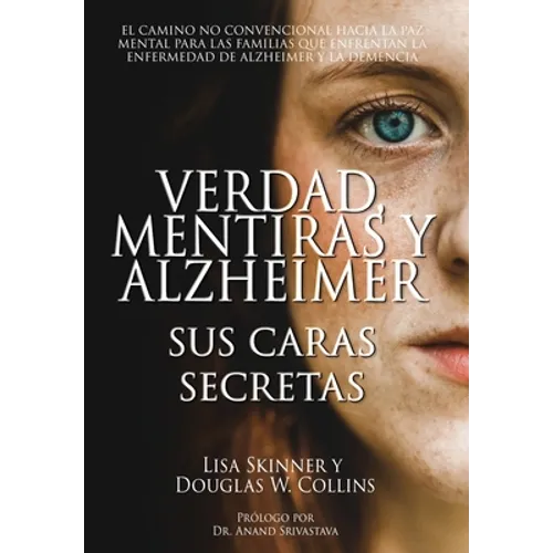 Verdad, Mentiras y Alzheimer - Hardcover