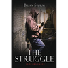The Struggle: 10 Years Later - Paperback