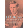 J.D. Bernal: A Life in Science and Politics - Paperback