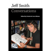 Jeff Smith: Conversations - Hardcover