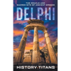 Delphi: The Oracle and Sacred Site of Ancient Greece - Paperback